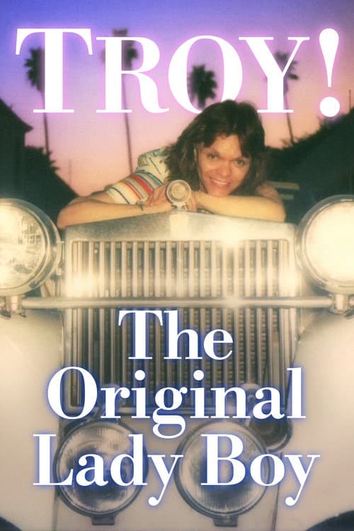 Troy! The Original Lady Boy (2019) poster