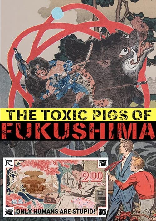 The Toxic Pigs of Fukushima (2020) poster