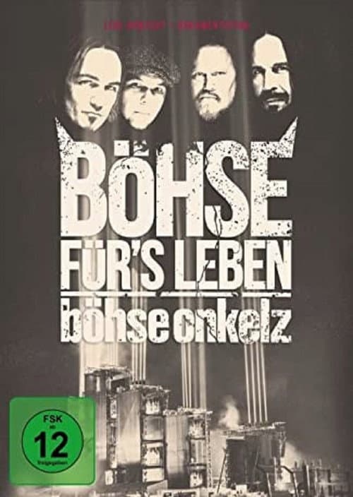 Böhse Onkelz: Böhse für's Leben - Live am Hockenheimring 2015 (2016) poster