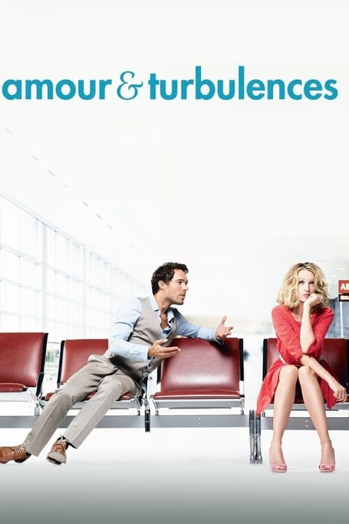 Amour & turbulences (2013) poster