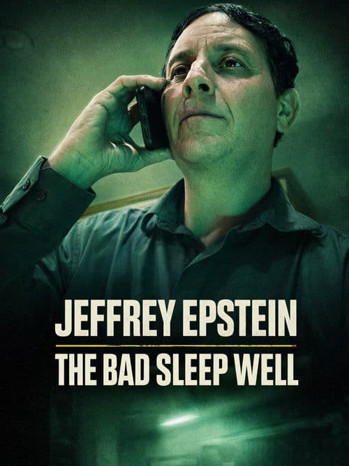 Jeffrey Epstein: The Bad Sleep Well (2026) poster