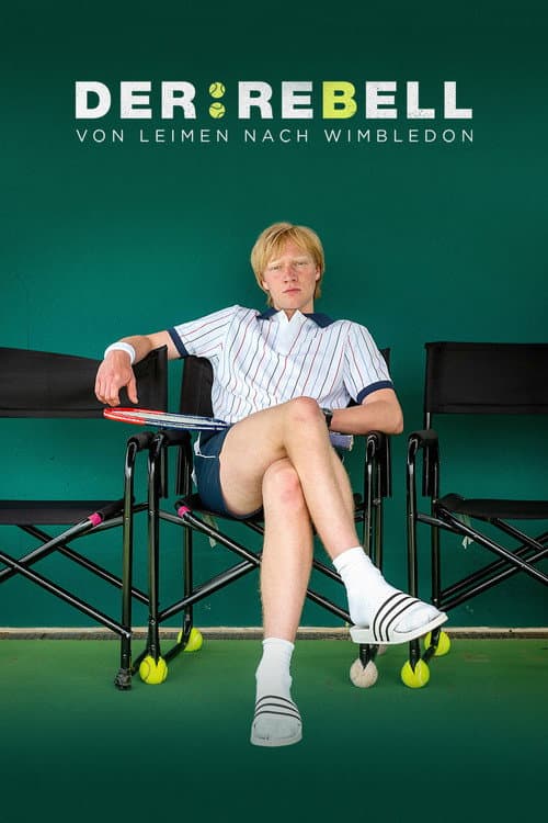 Der Rebell - Von Leimen nach Wimbledon (2021) poster