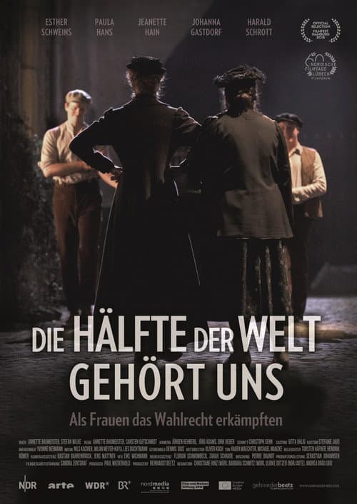Die Hälfte der Welt gehört uns - Als Frauen das Wahlrecht erkämpften (2018) poster