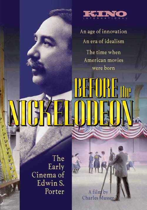 Before the Nickelodeon: The Cinema of Edwin S. Porter (1982) poster
