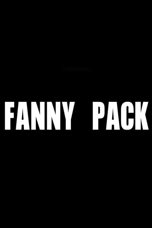 Fanny Pack (2016) poster
