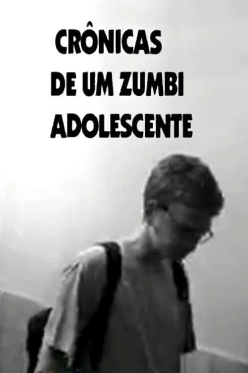 Crônicas De Um Zumbi Adolescente (2002) poster