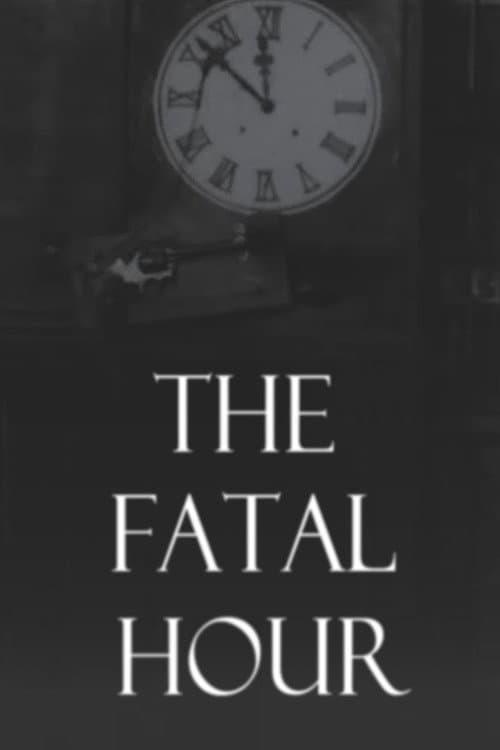 The Fatal Hour (1908) poster