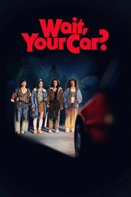Wait, Your Car? (2025) poster