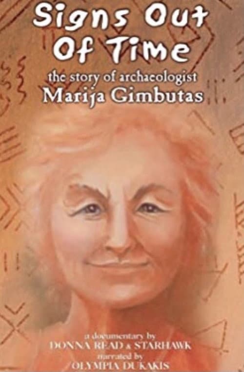 Signs Out of Time: The Life of Archaeologist Marija Gimbutas (2004) poster