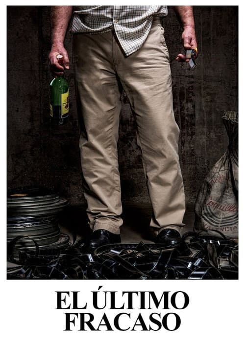 El último fracaso (2018) poster