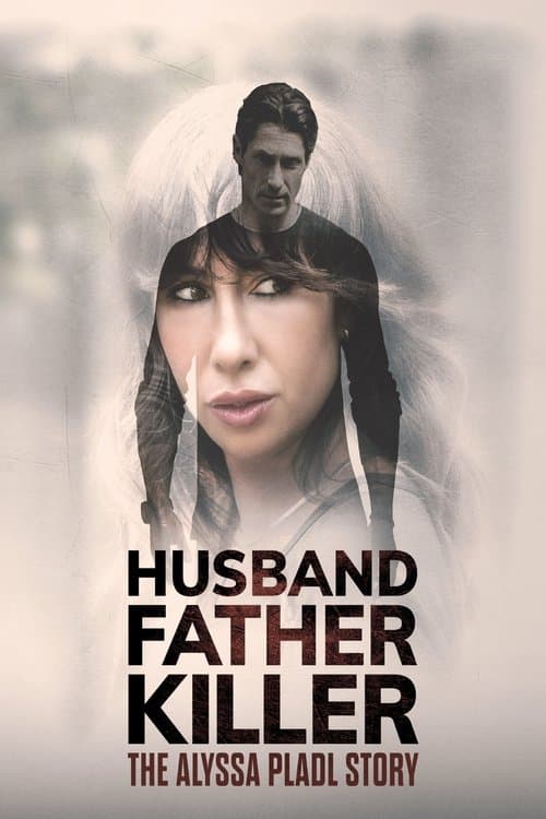 Husband Father Killer: The Alyssa Pladl Story (2024) poster