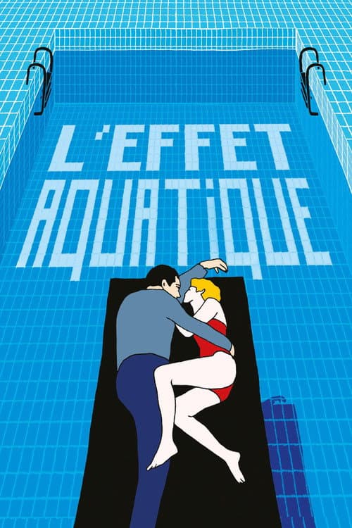 L'Effet aquatique (2016) poster