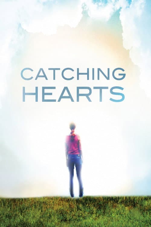 Catching Hearts (2012) poster