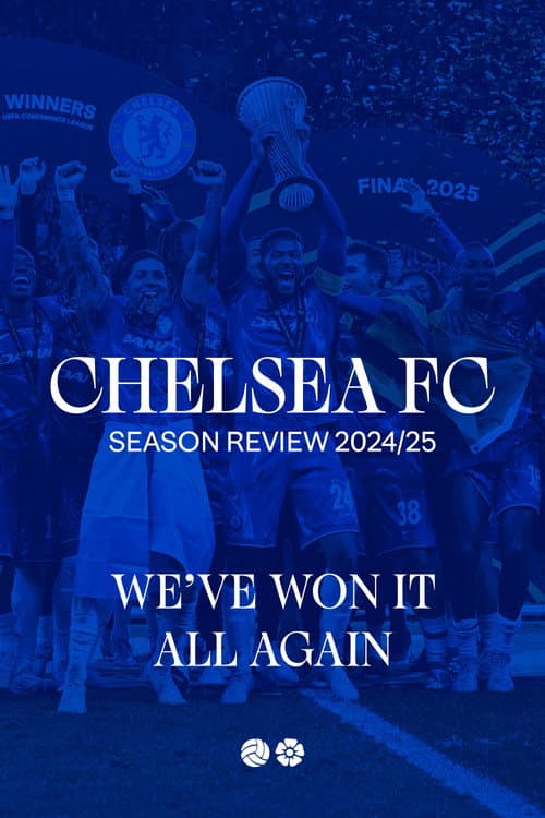 Chelsea FC - Season Review 2024/25 (2025) poster