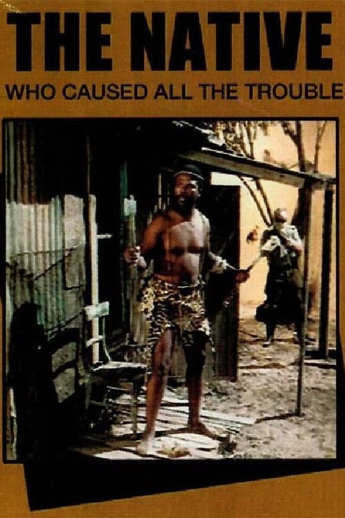 The Native Who Caused All the Trouble (1990) poster