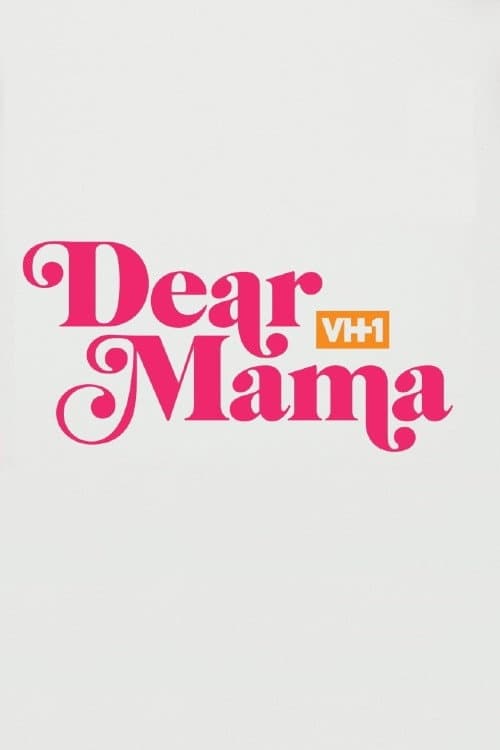 Dear Mama: A Love Letter to Mom (2019) poster