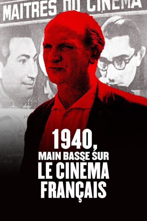 1940, main basse sur le cinéma français (2019) poster