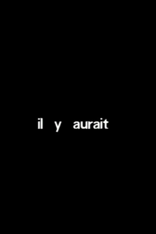 Il y aurait (2000) poster
