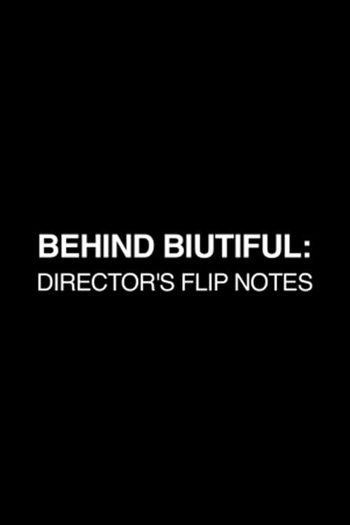 Behind Biutiful: Director's Flip Notes (2011) poster