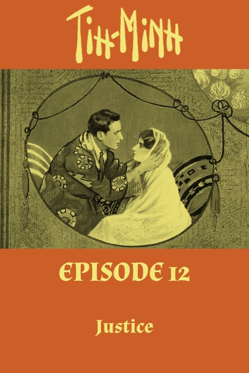 Tih Minh: Épisode 12 - Justice (1919) poster