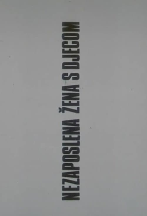 Nezaposlena žena s djecom (1986) poster