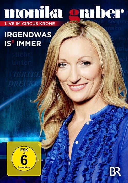 Monika Gruber - Irgendwas is immer (2015) poster