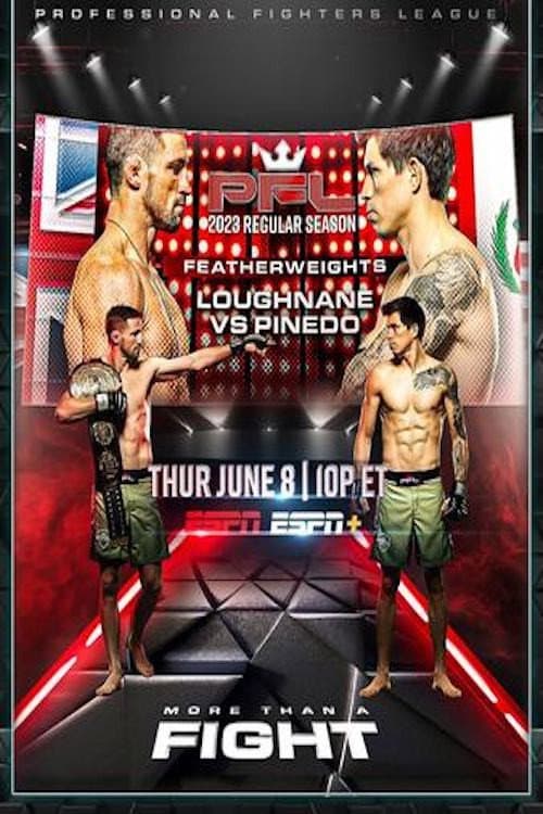 PFL 2023 #4: Regular Season - Loughnane vs. Pinedo (2023) poster