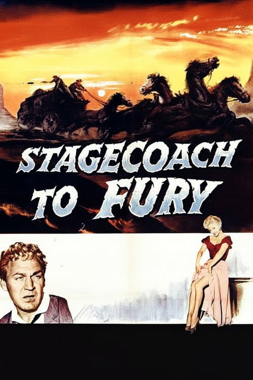 Stagecoach To Fury (1956) poster