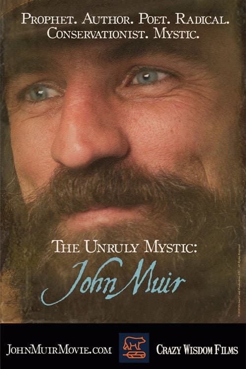 The Unruly Mystic: John Muir (2018) poster