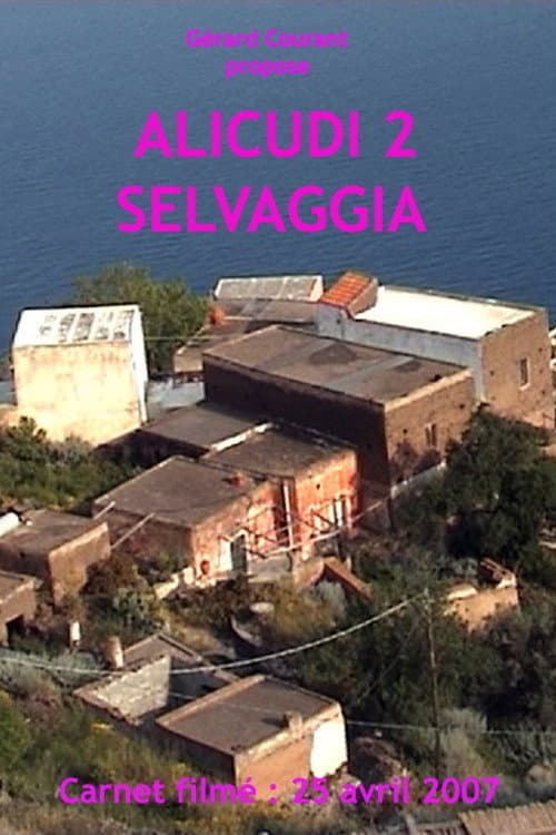 Alicudi 2 Selvaggia (2011) poster