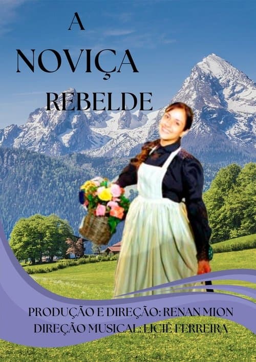 A Noviça Rebelde: O Musical (2010) poster