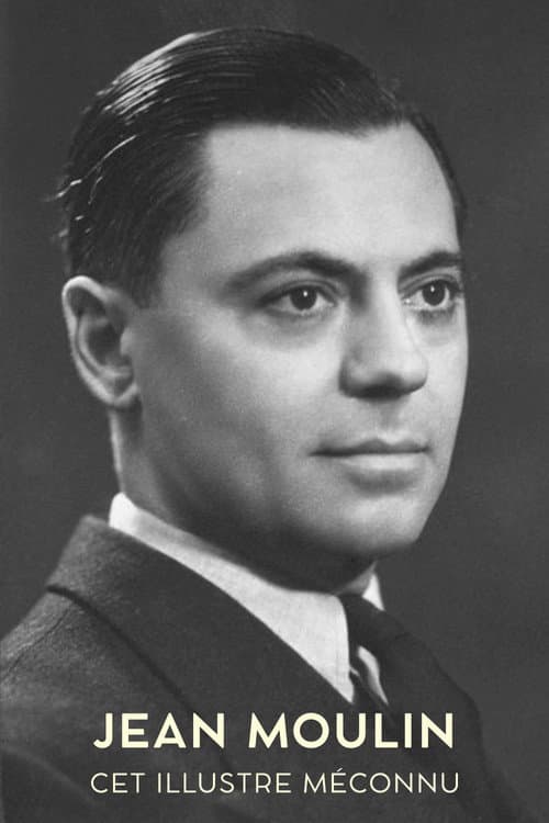 Jean Moulin, cet illustre méconnu (2023) poster