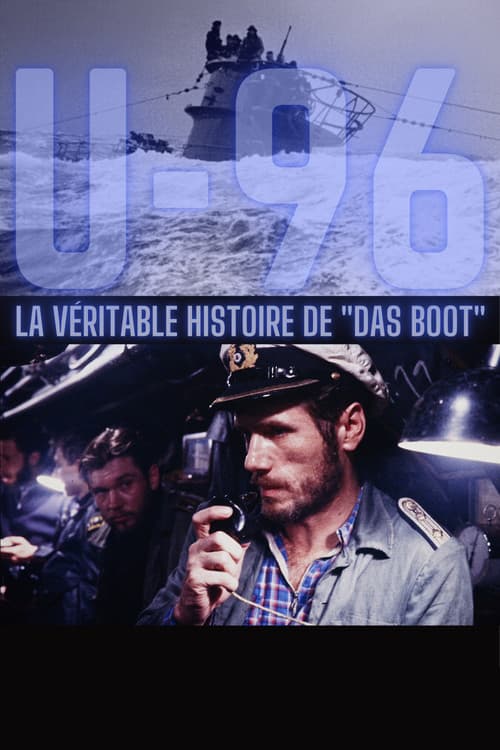 U-96, la véritable histoire de Das Boot (2023) poster