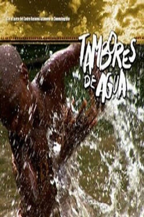 Tambores de Agua (2009) poster