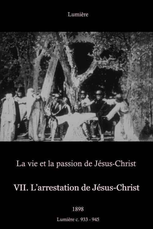 VII. L'arrestation de Jésus-Christ (1898) poster