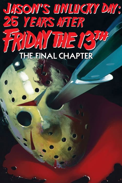 Jason's Unlucky Day: 25 Years After Friday the 13th: The Final Chapter (2009) poster