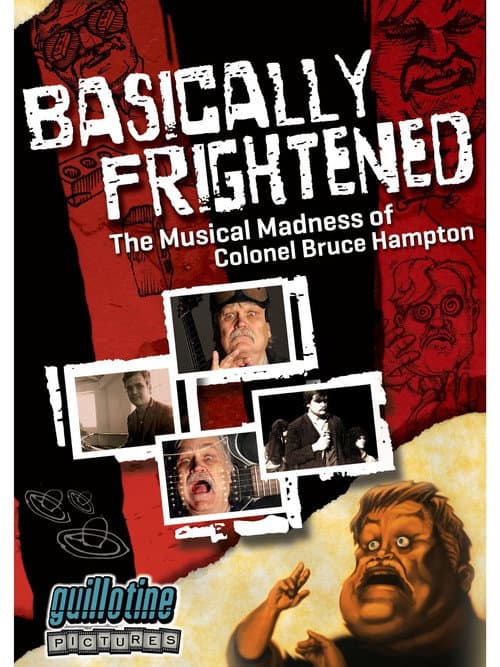 Basically Frightened: The Musical Madness of Colonel Bruce Hampton (2012) poster
