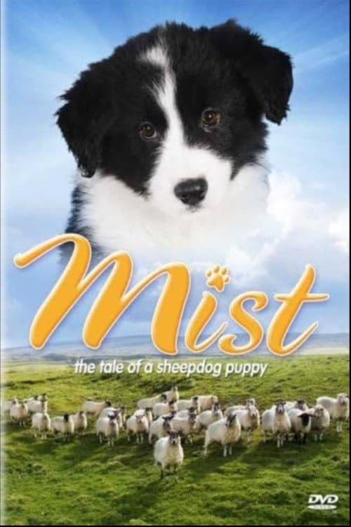 Mist: The Tale of a Sheepdog Puppy (2005) poster