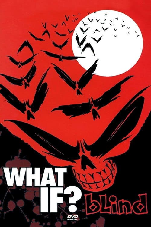 Blind - What If? (2005) poster