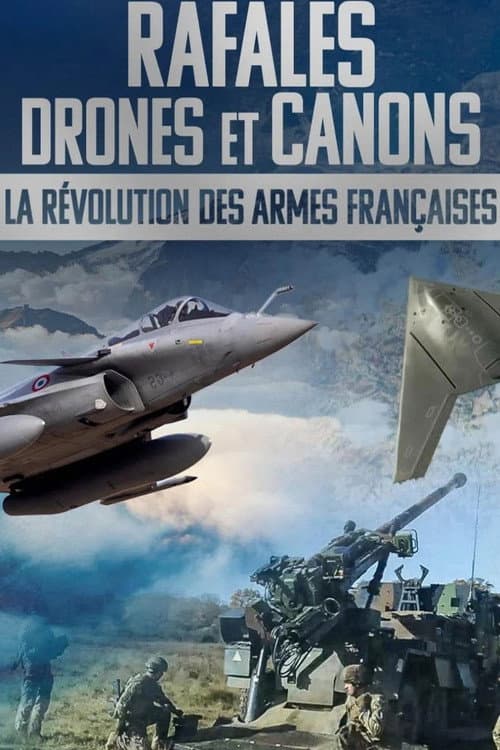 Rafale, drones et canons : la révolution des armes françaises (2026) poster