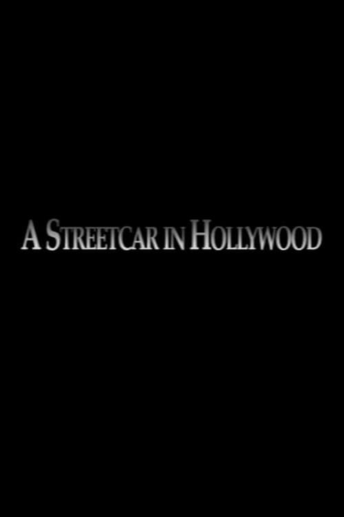 A Streetcar in Hollywood (2006) poster