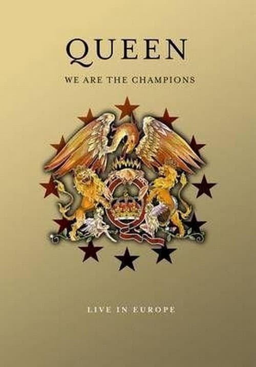 Queen: We Are The Champions - Live In Europe (2007) poster