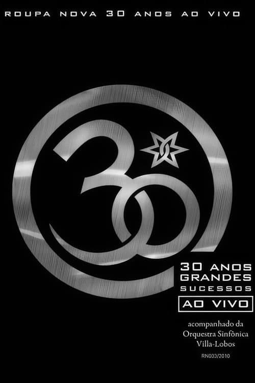Roupa Nova: 30 Anos Ao Vivo (2010) poster