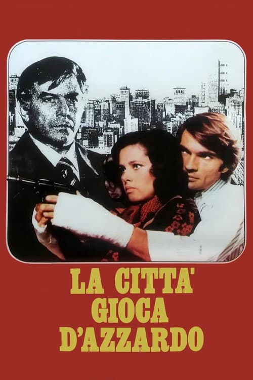 La città gioca d'azzardo (1975) poster