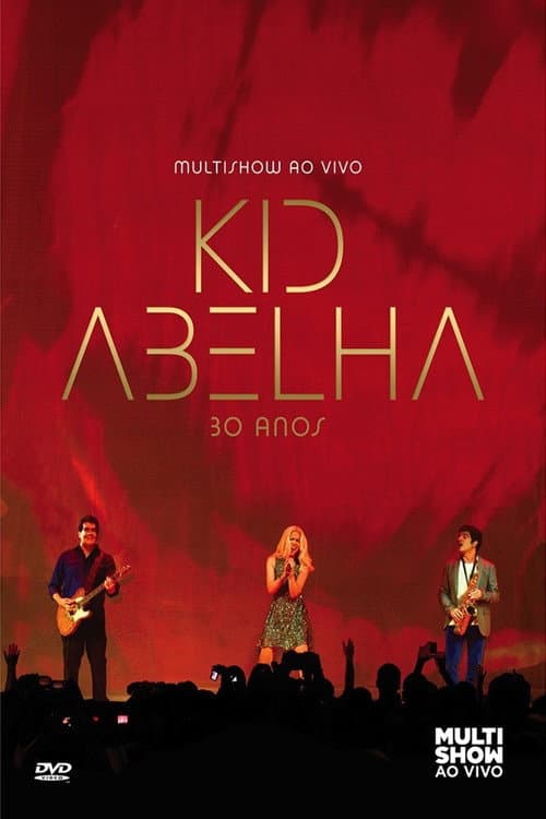 Kid Abelha 30 Anos - Multishow Ao Vivo (2012) poster
