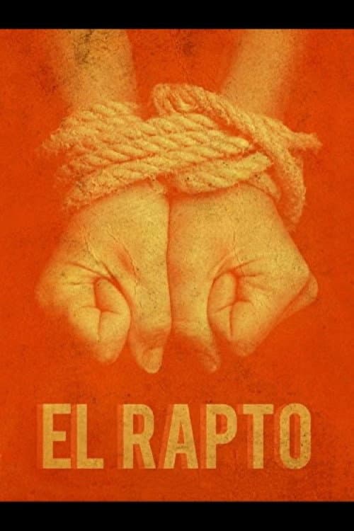 El rapto: confesiones de un sicario (2006) poster