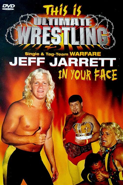 This is Ultimate Wrestling: Jeff Jarrett - In Your Face (2001) poster
