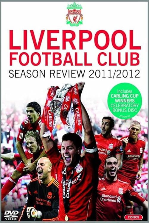 Liverpool F.C. - Official Season Reveiw - 2011/12 (2012) poster