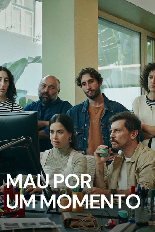 Mau por um Momento (2024) poster