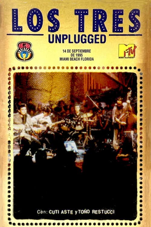 Los Tres: MTV Unplugged (1996) poster